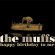 Muffs - Happy Birthday To Me Muffs - Happy Birthday To Me