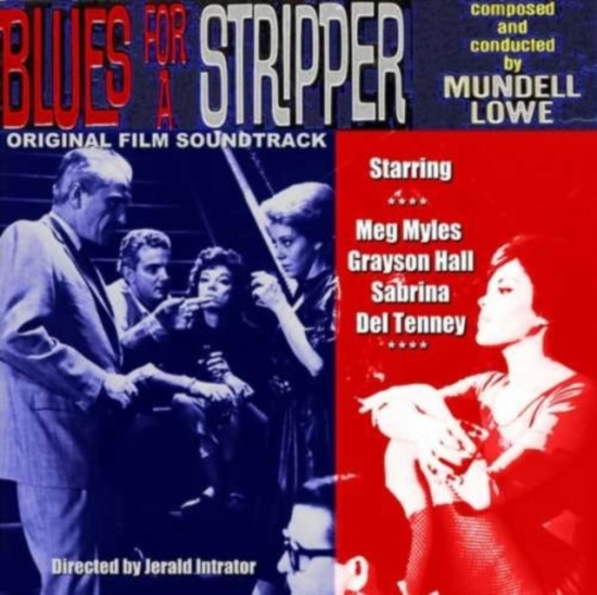 Lowe Mundell - Blues For A Stripper