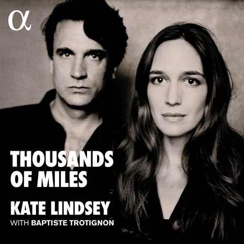 Kate Lindsey Baptiste Trotignon - Thousands Of Miles (Lp)