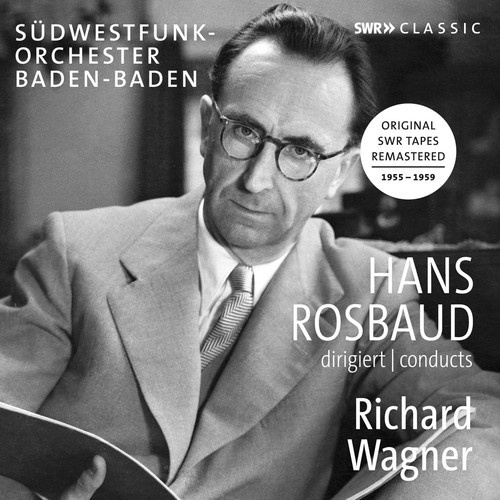 Swf-Sinfonieorchester Baden-Baden - Rosbaud Conducts Wagner