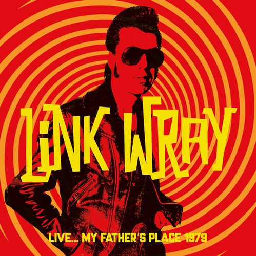Wray Link - Live..My Father's Place 1979