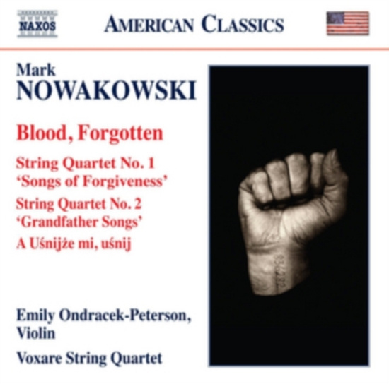 Nowakowski Mark - Blood Forgotten String Quartets No
