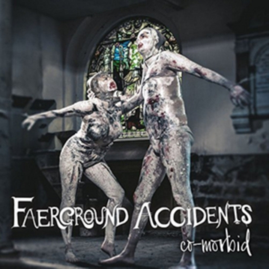 Faerground Accident - Co-Morbid