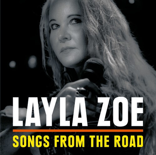 Zoe Layla - Songs From The Road (Cd+Dvd)