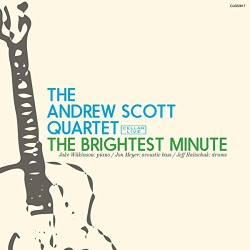 Scott Andrew (Quartet) - Brightest Minute