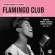 Blandade Artister - Flamingo ClubLondon's Original All Blandade Artister - Flamingo ClubLondon's Original All