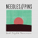 Needles / Pins - Good Night, Tomorrow Needles / Pins - Good Night, Tomorrow