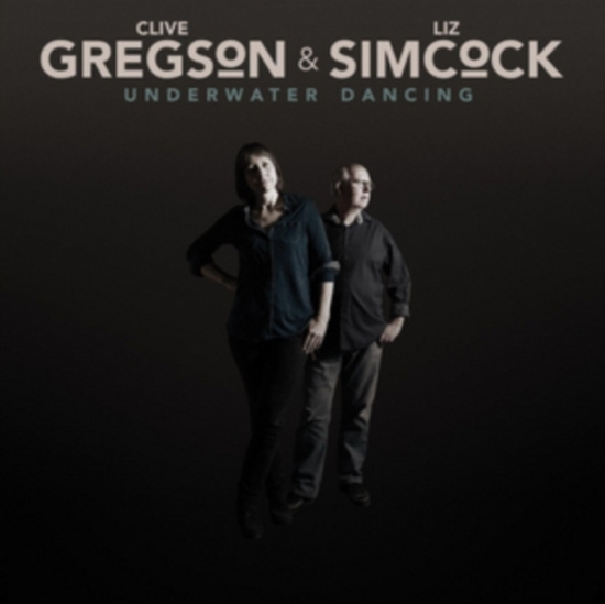 Gregson Clive & Liz Simocock - Underwater Dancing