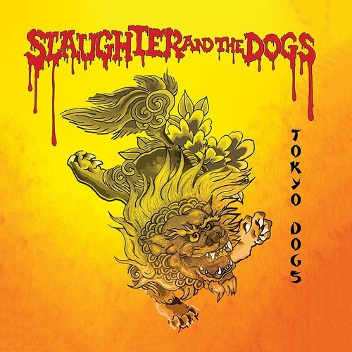 Slaughter And The Dogs - Tokyo Dogs