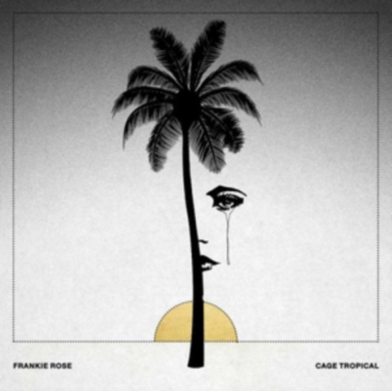 Rose Frankie - Cage Tropical
