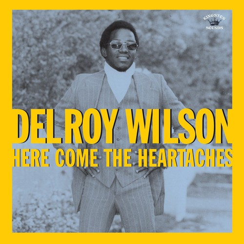 Wilson Delroy - Here Come The Heartaches