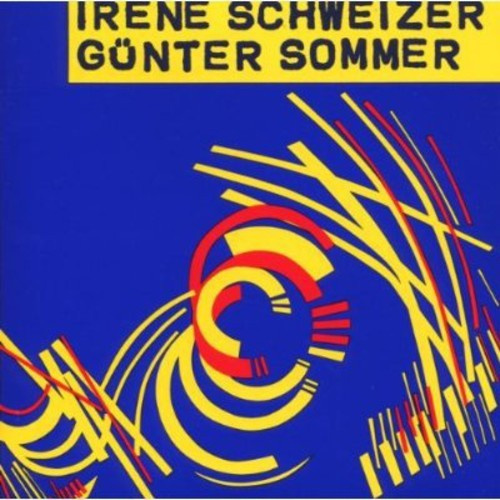 Irène Schweizer Günter Sommer - Irène Schweizer - Günter Sommer