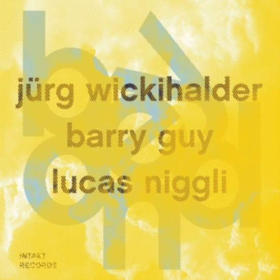 Jürg Wickihalder Barry Guy Lucas - Beyond