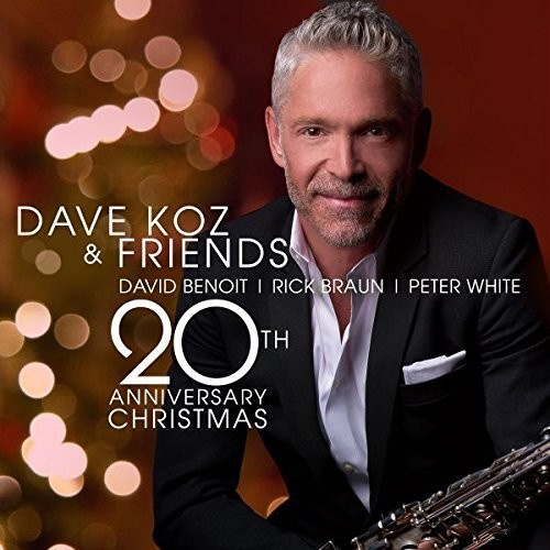 Koz Dave - Dave Koz And FriendsChristmas