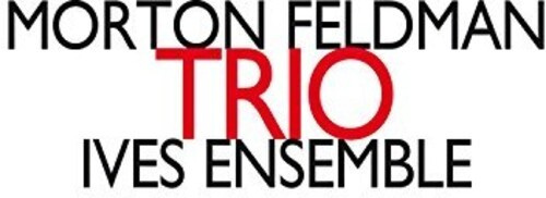 Morton Feldman - Trio