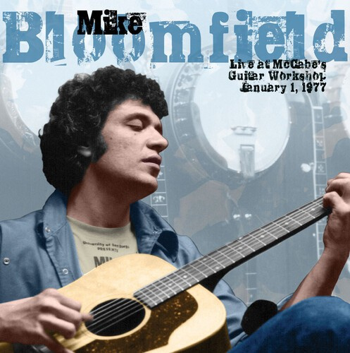 Bloomfield Mike - Live At Mccabe's Guitar Workshop, J