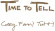 Cosey Fanni Tutti - Time To Tell (Deluxe Edition) Cosey Fanni Tutti - Time To Tell (Deluxe Edition)