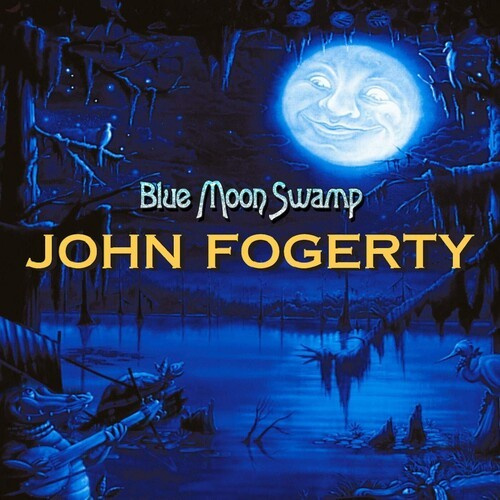 JOHN FOGERTY - BLUE MOON SWAMP