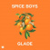 Spice Boys - Glade Spice Boys - Glade