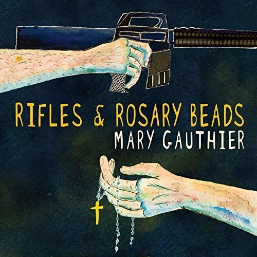 Gauthier Mary - Rifles & Rosary Beads