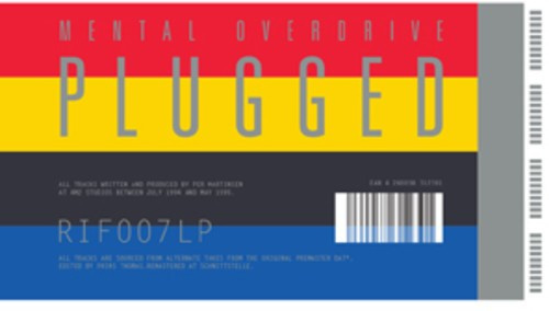 Mental Overdrive - Plugged (Expanded)
