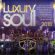 Blandade Artister - Luxury Soul 2018 Blandade Artister - Luxury Soul 2018