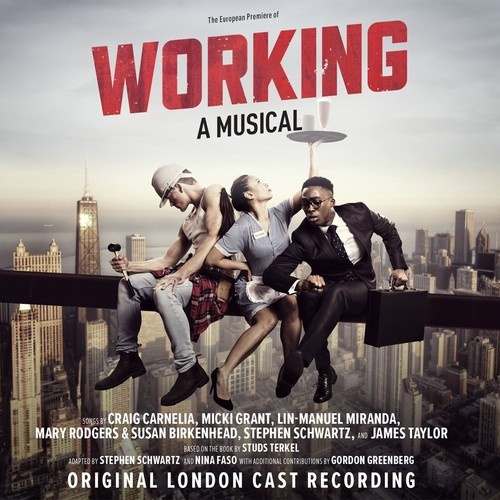 Working: A Musical (Original L - Working: A Musical (Original L