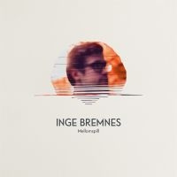 Inge Bremnes - Mellomspill