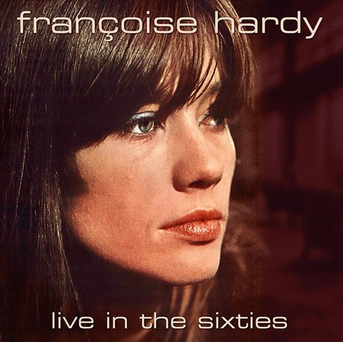 Françoise Hardy - Live In The Sixties (Fm)