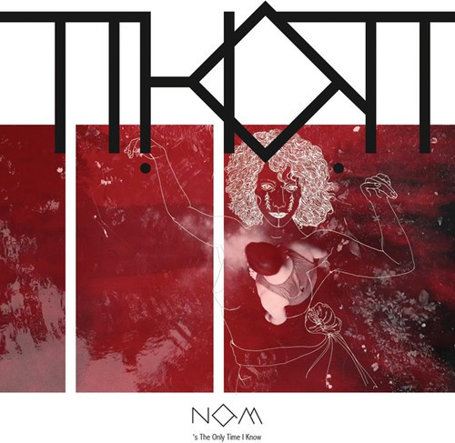 Thot - Now's The Only Time I Know
