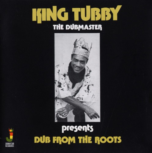 King Tubby - Dub From The Roots
