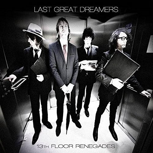 Last Great Dreamers - 13Th Floor Renegades