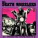 Death Wheelers The - I Tread On Your Grave Death Wheelers The - I Tread On Your Grave