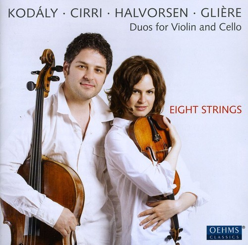 Kodaly/Cirri/Halvorsen/Gliere - Eight Strings