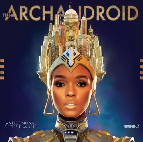Janelle Monáe - Archandroid
