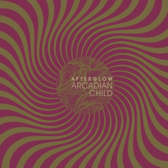 Arcadian Child - Afterglow
