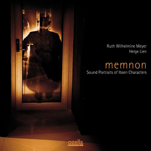 Meyer Ruth Wilhelmine And Helge Lie - Memnon Sound Portraits Of Ibsen Cha