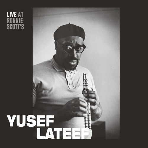 Lateef Yusef - Live At Ronnie Scott's January 15Th