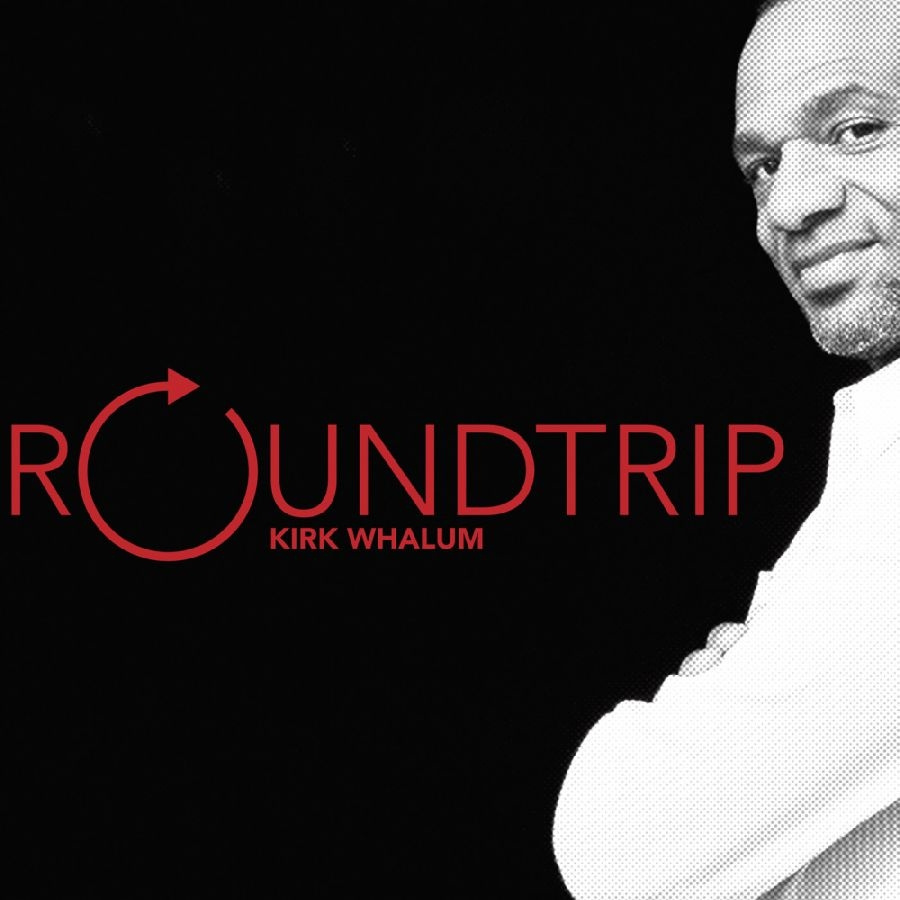 Whalum Kirk - Roundtrip
