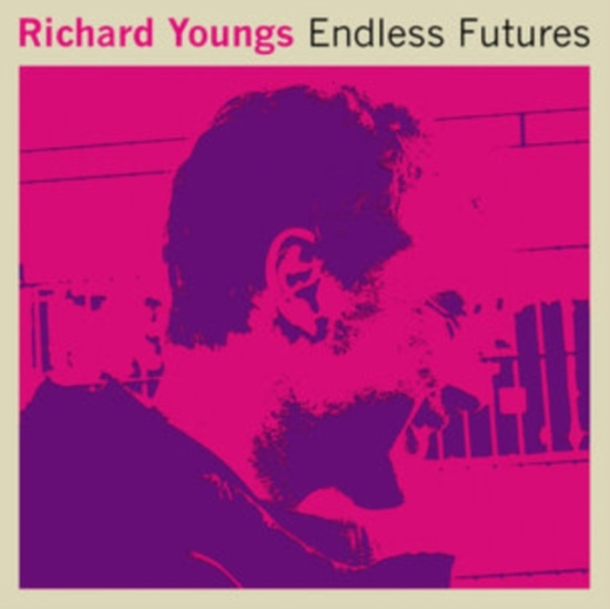 Youngs Richard - Endless Futures