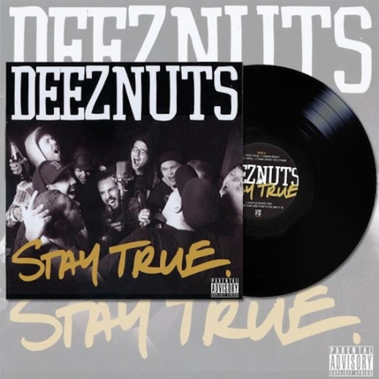 Deez Nuts - Stay True