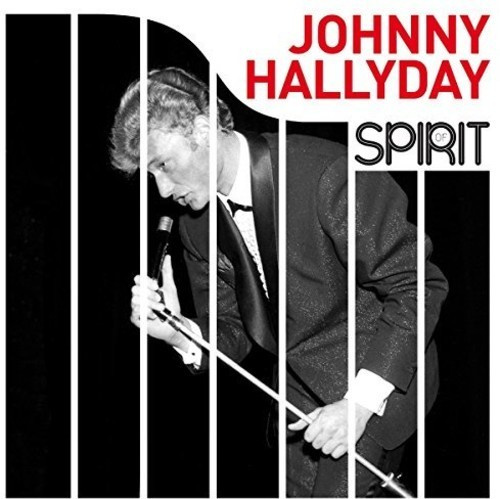 Hallyday Johnny - Spirit Of Johnny Hallyday