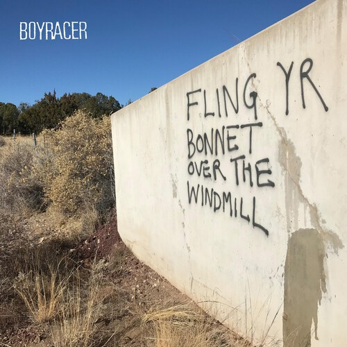 Boyracer - Fling Yr Bonnet Over The Windmill (