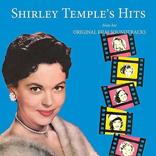 Shirley Temple - Hits From Her Original Film Soundtr