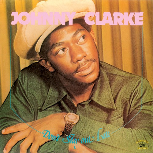 Clarke Johnny - Don?T Stay Out Late (180 G)
