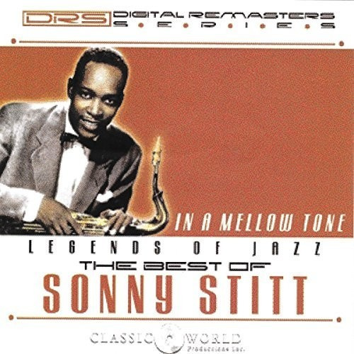 Stitt Sonny - In A Mellow Tone: The Best Of