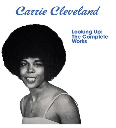 Carrie Cleveland - Looking UpComplete Works