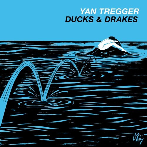 Yan Tregger - Ducks & Drakes