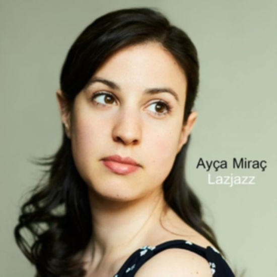 Mirac Ayca - Lazjazz