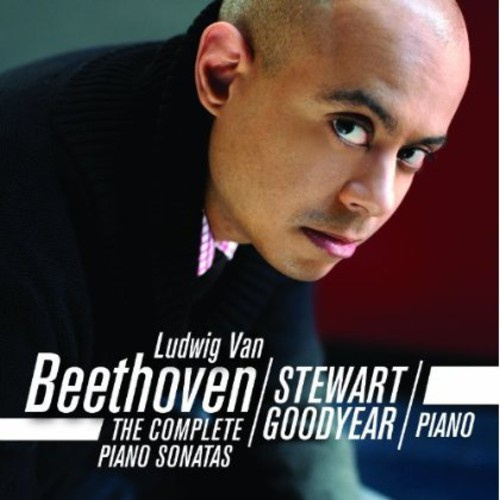 Stewart Goodyear - Ludwig Von Beethoven: The Complete